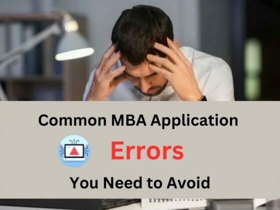 Common MBA Application Errors You Need to Avoid