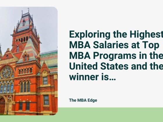 Exploring the Highest MBA Salaries at Top MBA Programs in the United States and the winner is…
